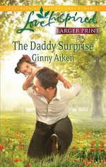 The Daddy Surprise - Ginny Aiken