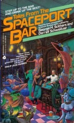 Tales from the Spaceport Bar - George H. Scithers