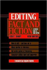 Editing Fact and Fiction: A Concise Guide to Book Editing - Leslie T. Sharpe, Irene Gunther