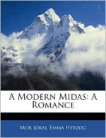 A Modern Midas: A Romance - Mór Jókai, Emma Herzog