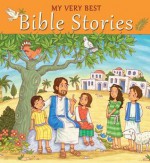 My Very Best Bible Stories - Christina Goodings, Jamie Smith