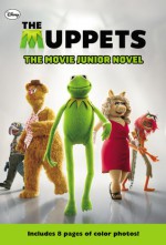 The Muppets: The Movie Junior Novel - Katharine Turner