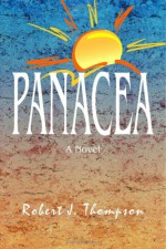 Panacea - Robert J. Thompson