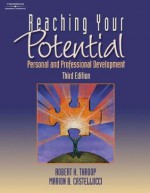 Reaching Your Potential: Personal and Professional Development - Robert K. Throop