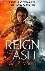 Reign of Ash - Gail Z. Martin