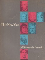 This New Man: A Discourse in Portraits - J. Benjamin Townsend, Charles Nagel, Oscar Handlin