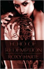 Echo of Redemption - Roxy Harte