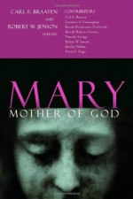 Mary, Mother of God - Braaten, Jenson