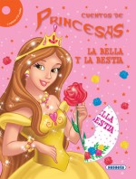 La bella y la bestia - Susaeta Publishing, Inc., Susaeta Publishing, Inc.