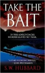 Take the Bait - S.W. Hubbard