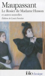 Le Rosier de Madame Husson - Guy de Maupassant, Louis Forestier