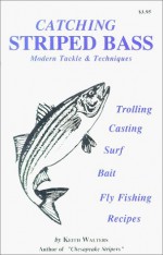 Catching Striped Bass - Keith Walters