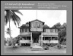 A Land and Life Remembered: Americo-Liberian Folk Architecture - Max Belcher, Bernard L. Herman