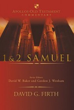 1 & 2 Samuel (Apollos Old Testament Commentary, Vol. 8) - David G. Firth, David Weston Baker, Gordon J. Wenham