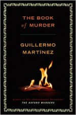 The Book of Murder - Guillermo Martínez, Sonia Soto