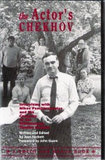 The Actor's Chekhov : Interviews with Nikos Psacharopoulos and the Company of the Williamstown Theatre Festival, on the Plays of Anton Chekhov - Jeanie Hackett, John Guare