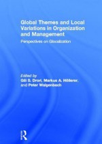 Organizations and International Management: Global Themes and Local Variations - Gili S. Drori, Markus H. Llerer, Peter Walgenbach