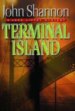 Terminal Island - John Shannon