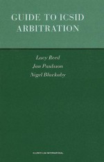 Guide to ICSID Arbitration - Lucy Reed