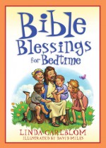 Bible Blessings for Bedtime - Linda Carlblom