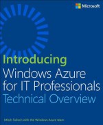 Introducing Windows Azure for IT Professionals - Mitch Tulloch