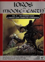 Lords of Middle-Earth Vol 2: The Mannish Races - Peter C. Fenlon Jr., Angus McBride