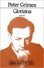 Peter Grimes/Gloriana - Britten, Britten, Nicholas John