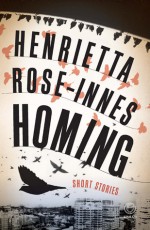 Homing - Henrietta Rose-Innes