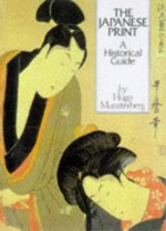 Japanese Print: Historical Guide - Hugo Munsterberg