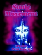 Static Movement: Special Print Issue #1 - Chris Bartholomew, Michael H. Hanson, Gareth D. Jones