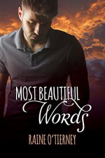 Most Beautiful Words - Raine O'Tierney