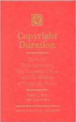 Copyright Duration: Duration, Term Extension, the European Union and the Making of Copyright Policy - Robert L. Bard