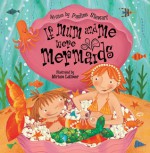 If Mum and Me Were Mermaids - Pauline Stewart, Miriam Latimer