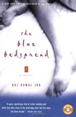 The Blue Bedspread - Raj Kamal Jha