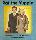 Pat the Yuppie - Jim Becker