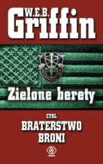 Zielone Berety - W.E.B. Griffin