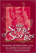 The Song of Songs: A Spiritual Commentary - M. Basil Pennington, Phillip Ratner