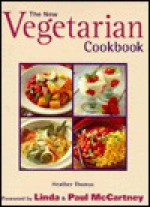 The New Vegetarian Cookbook - Heather Thomas