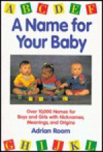 A Name For Your Baby - Adrian Room