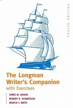 Longman Writer's Companion With Exercises Value Package (Includes What Every Student Should Know About Practicing Peer Review) - Chris M. Anson, Robert A. Schwegler, Marcia F. Muth