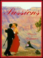 Passions: Glimpses of Romance - Patrick Caton, Great Quotations Publishing Co.