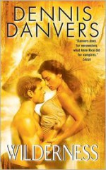 Wilderness - Dennis Danvers, J.B. Brehl