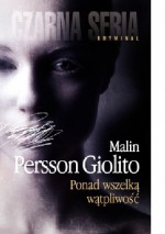 Ponad wszelką wątpliwość - Malin Persson Giolito