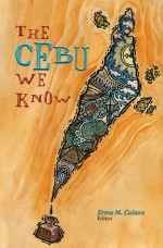 The Cebu We Know - Erma M. Cuizon, Isagani R. Cruz, Josua Cabrera