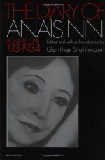 The Diary of Anaïs Nin, Vol. 1: 1931-1934 - Anaïs Nin, Gunther Stuhlmann