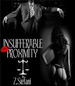 Insufferable Proximity - Z. Stefani