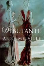 Debutante - Anne Melville