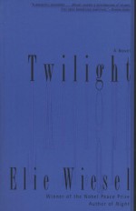 Twilight - Elie Wiesel, Marion Wiesel