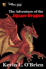 The Adventure of the Jigsaw Dragon - Kevin L. O'Brien