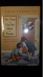 Mr. Chas & Lisa Sue Meet the Pandas - Fran Lebowitz